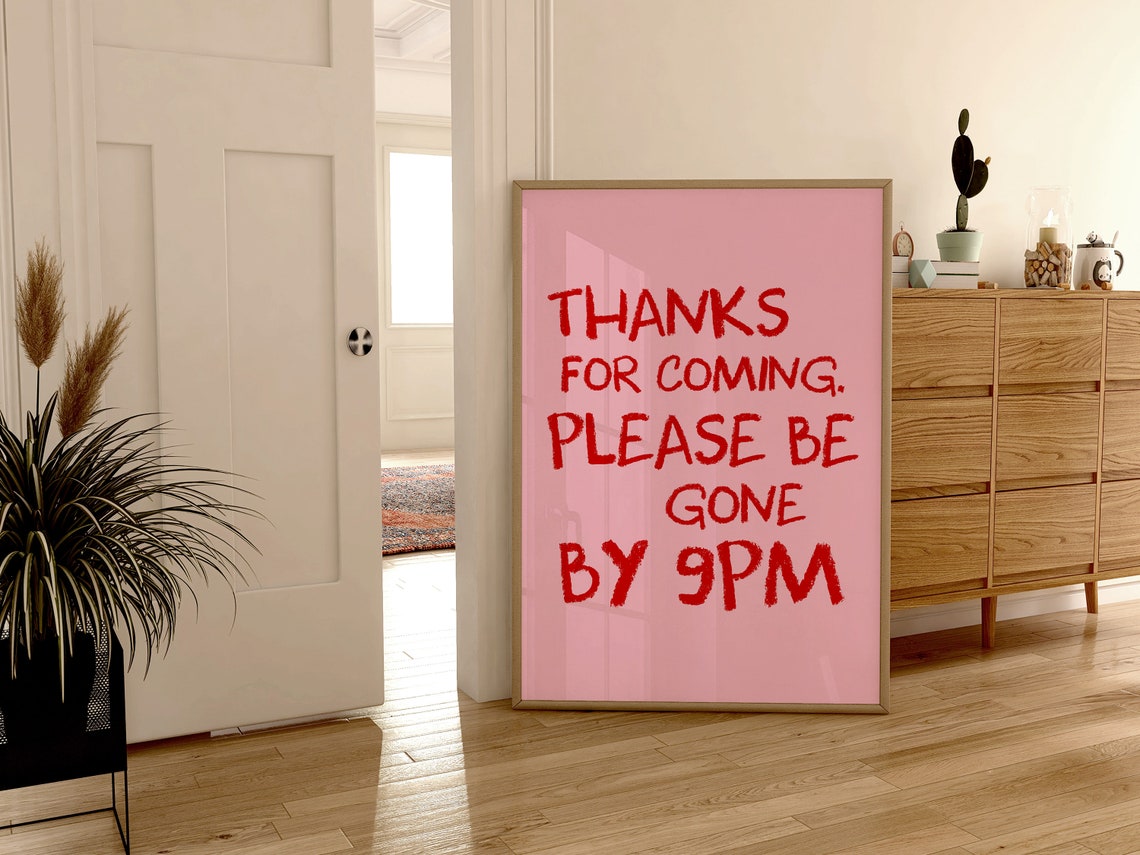 Thanks For Coming Please Be Gone By 9PM Red Typography Poster - Image 4