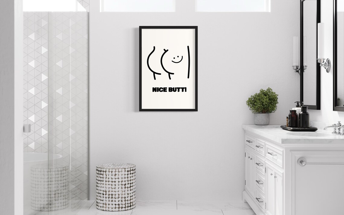 Humorous Bathroom Wall Art, Funny Nice Butt Sayings - Image 2