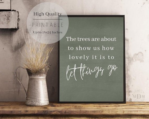 Fall Quote Art Print, Trees Are About To Show Us