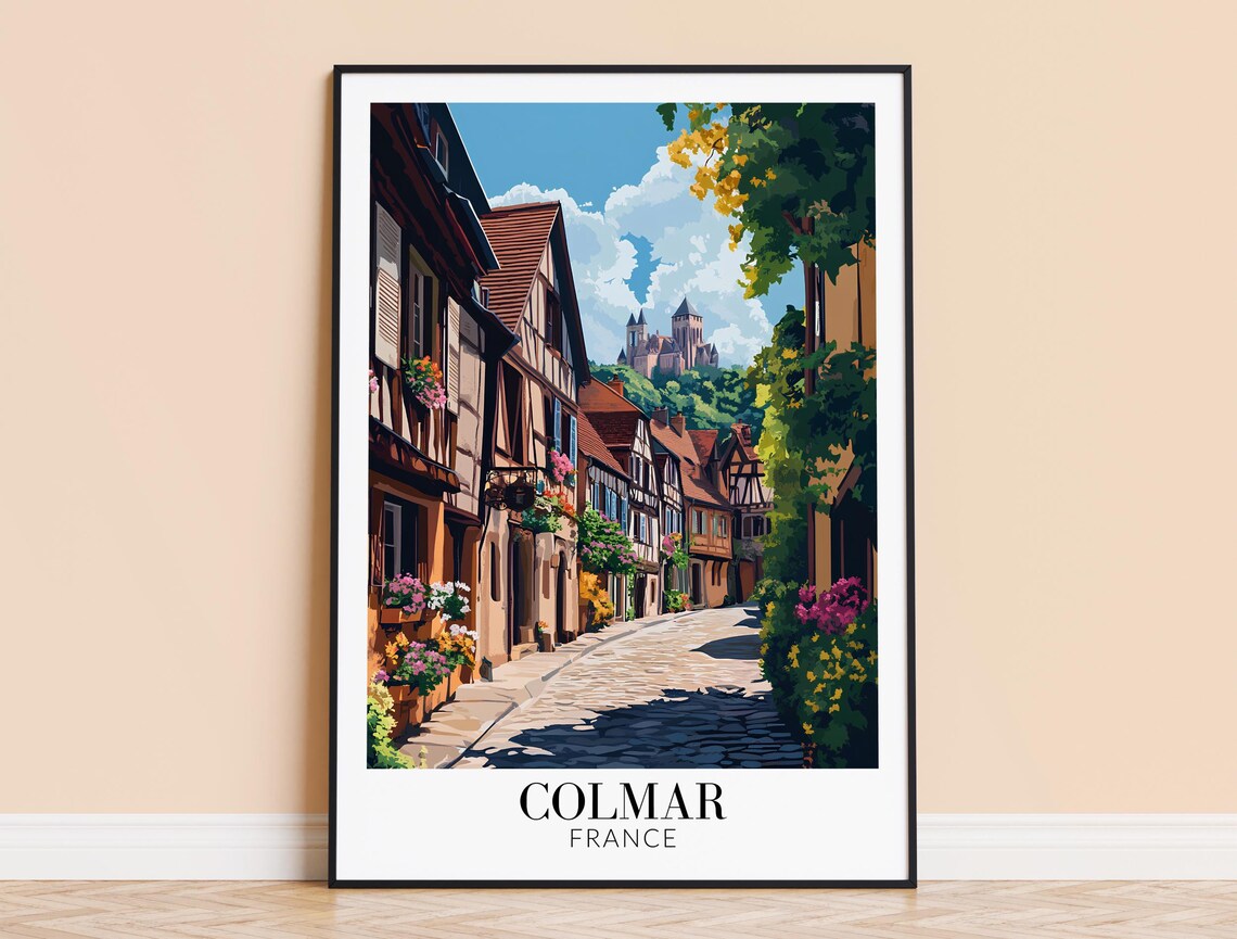 Colmar Half Timbered Street Flowers Hilltop Castle Travel Poster