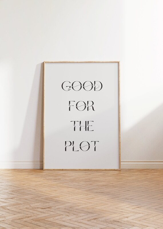 Good For The Plot Minimalist Thin Serif Chic White Quote Wall Art