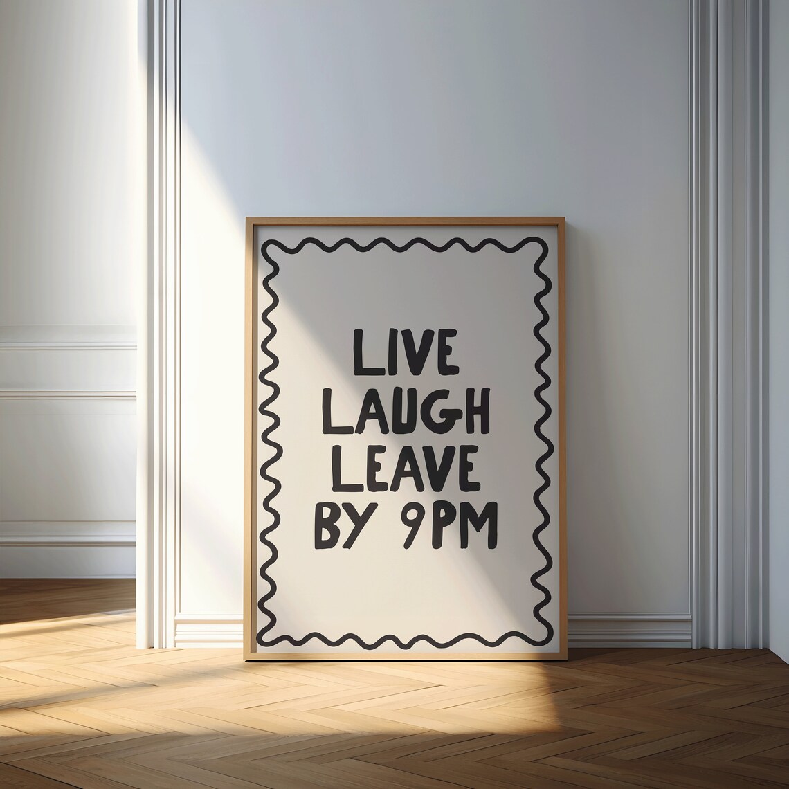 Live Laugh Leave by 9pm Funny Boho Art Print