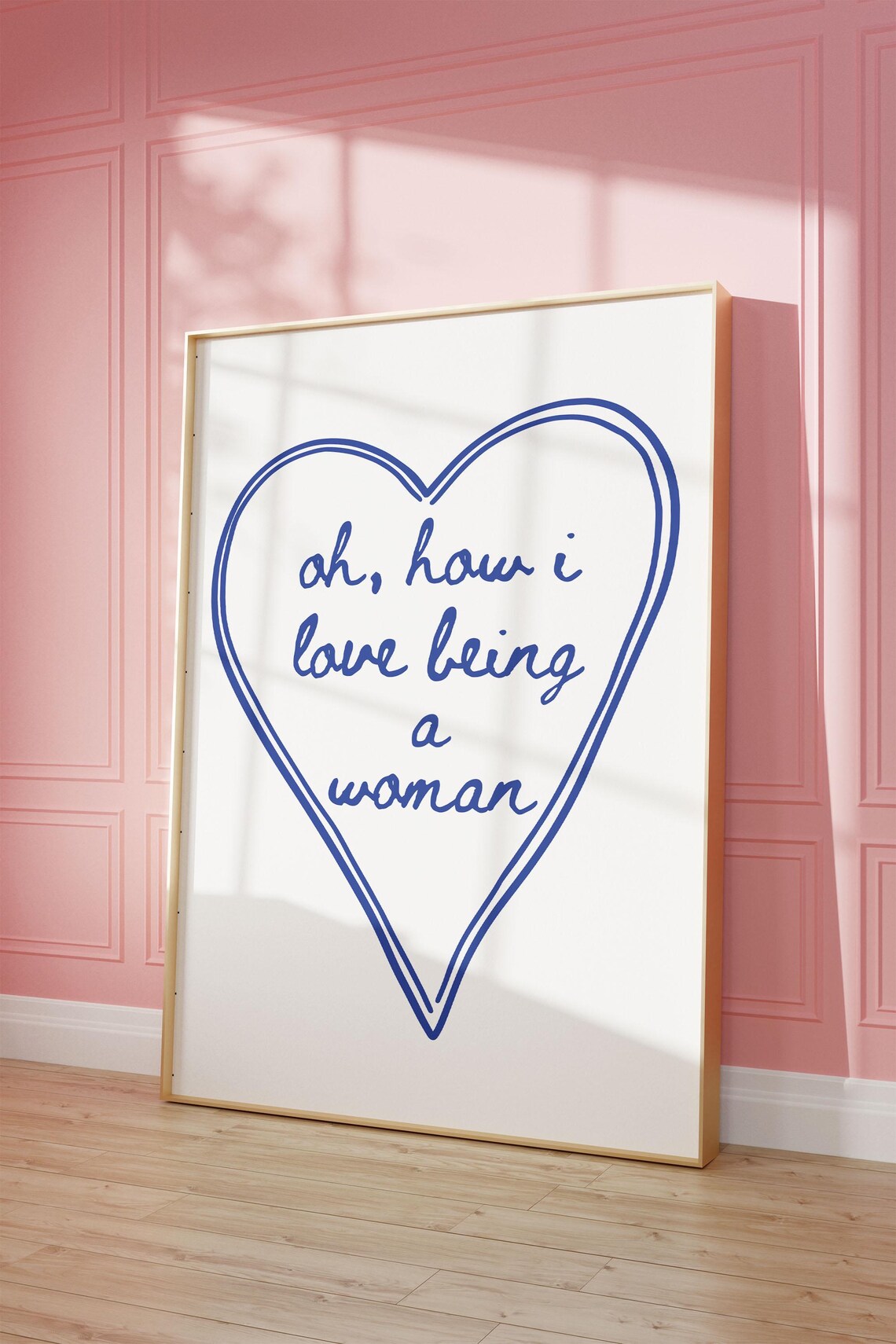 Oh How I Love Being a Woman Blue Heart Script Feminist Quote Poster - Image 2