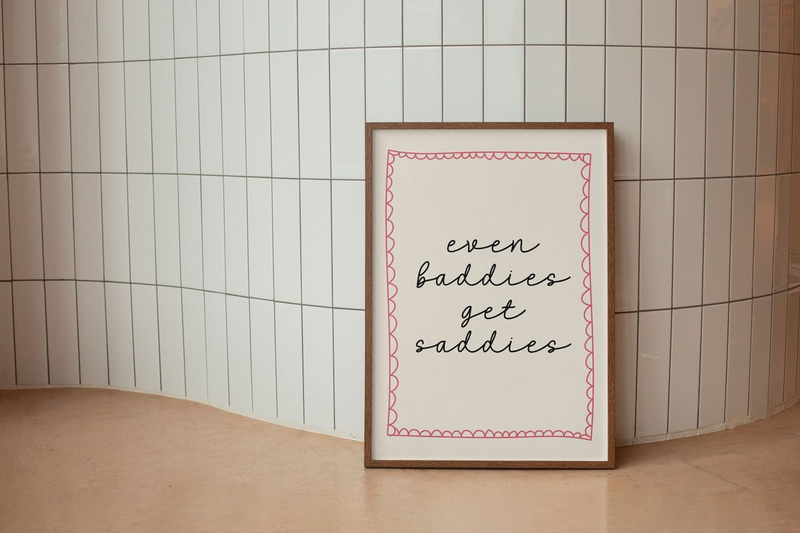 Even Baddies Get Saddies Handwritten Script Pink Border Poster - Image 2