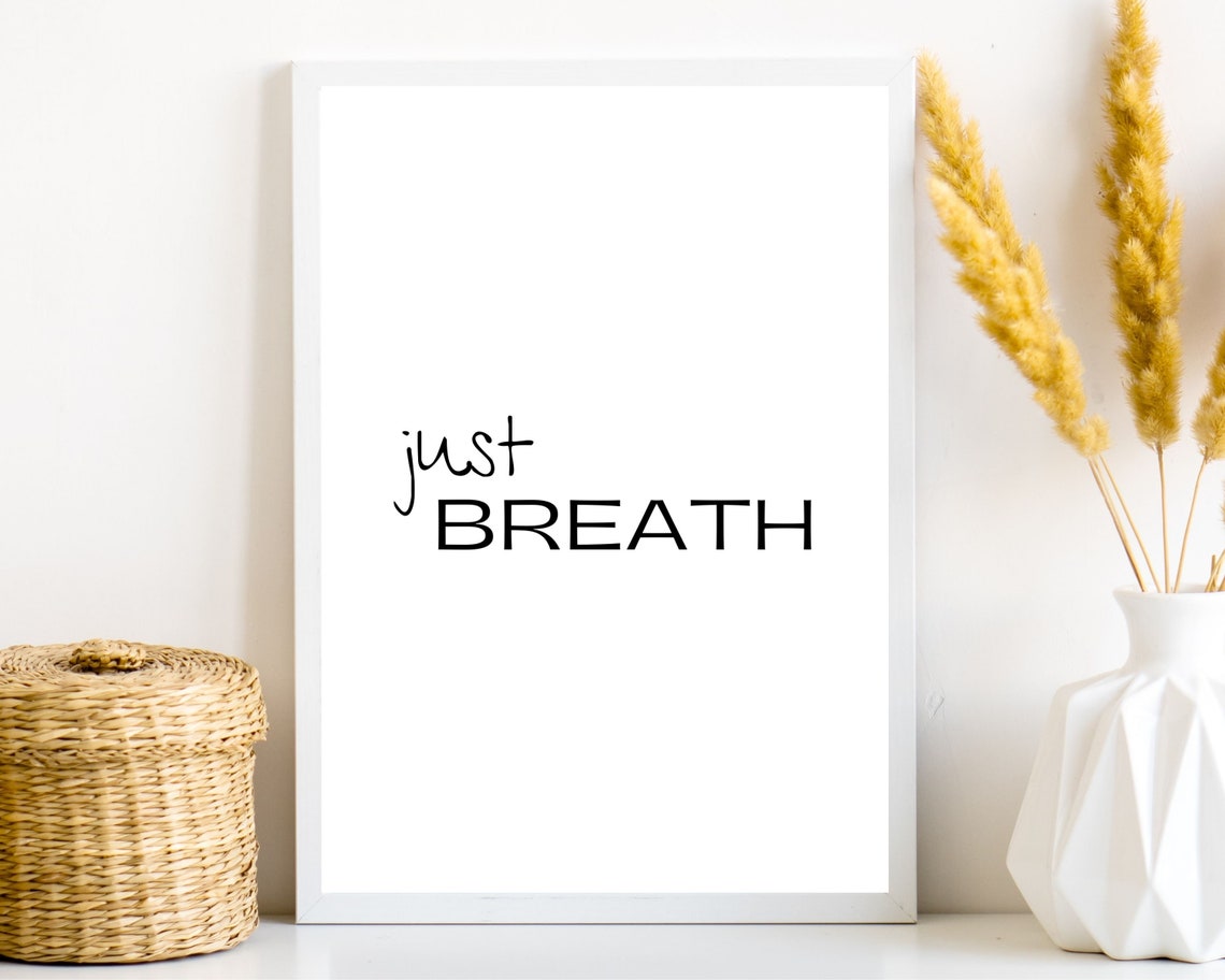 Just Breathe Relaxation Quote Calm Mindfulness Office Art Poster