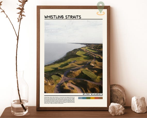 Whistling Straits Golf Course Travel Print Wall Art Whistling Straits Wall Hanging Home Dcor Whistling Straits Gift Art Lovers Golf