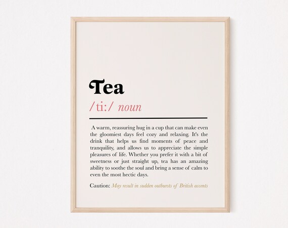 Tea Definition Funny Kitchen Quote Art Print