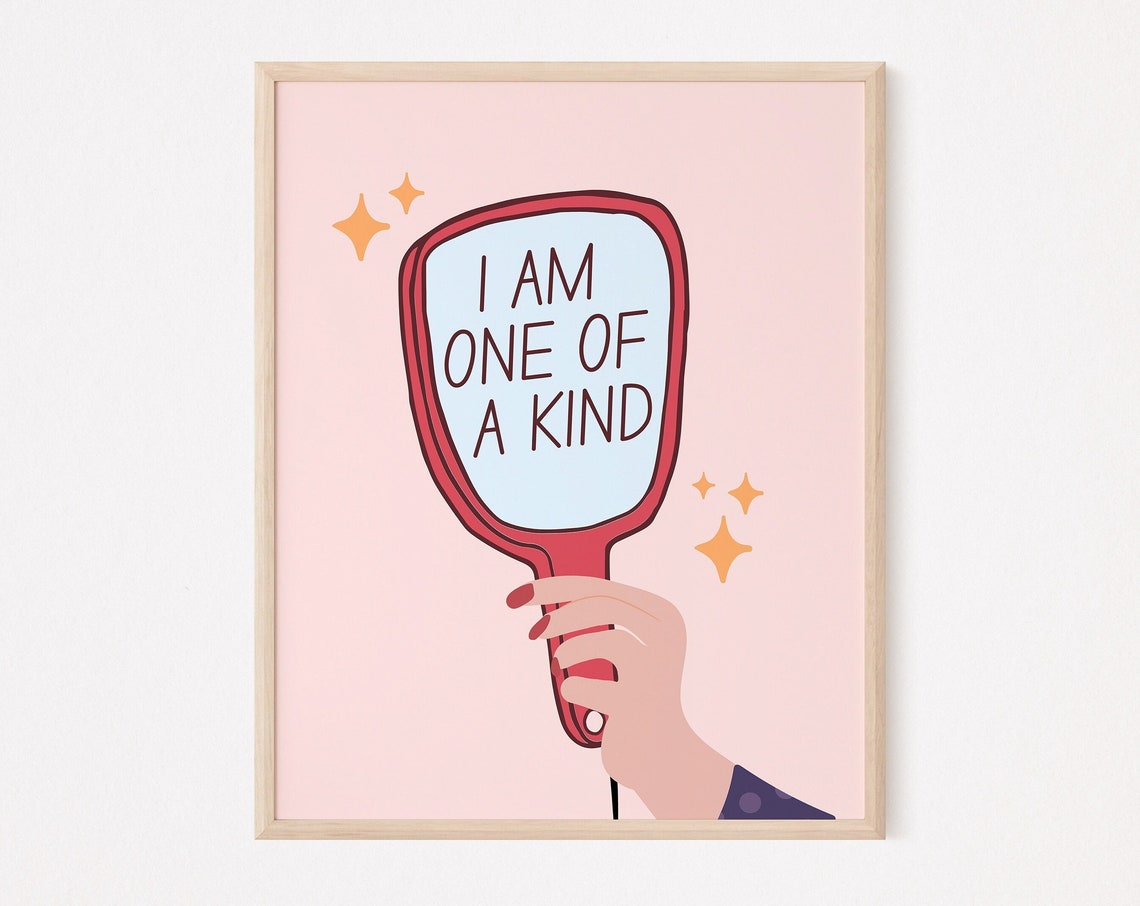 I Am One Of A Kind Self Love Art Print