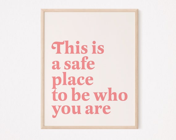 Safe Space To Be Who You Are Therapy Office Print