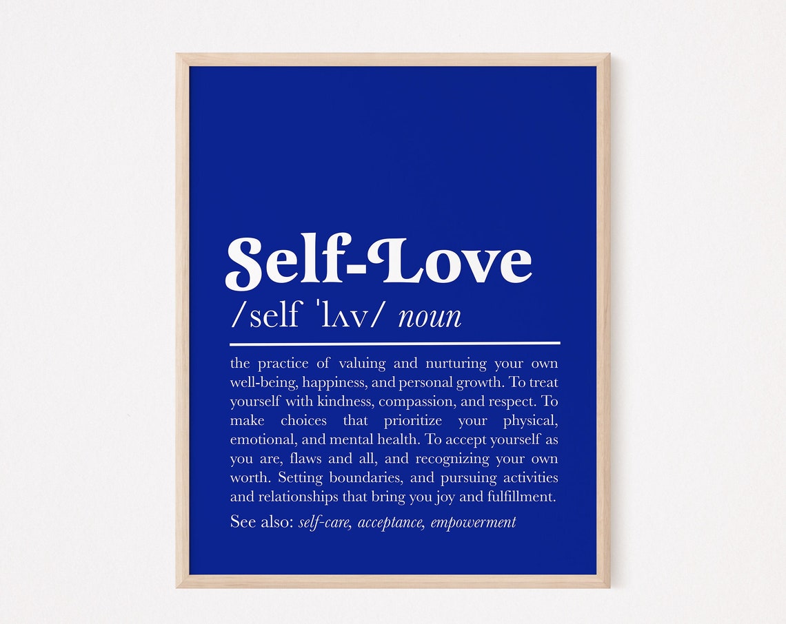Self Love Definition Print Meaning Positive Affirmation Blue Quote Wall Art Feminist Prints Inspirational Sayings