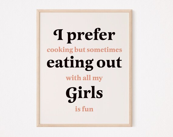 I Prefer Cooking But Eating Out Print, Funny LGBT