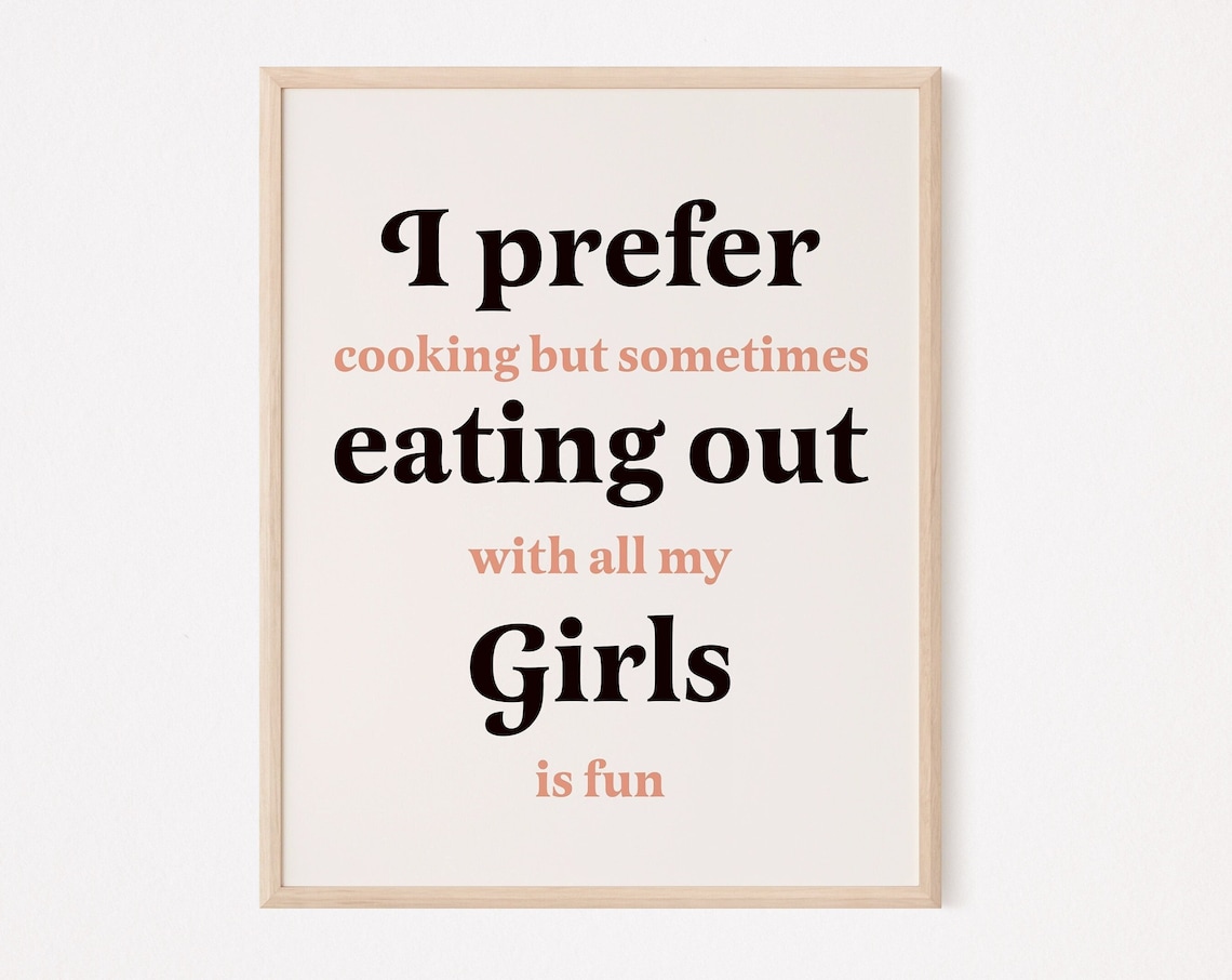 I Prefer Cooking But Eating Out Print, Funny LGBT