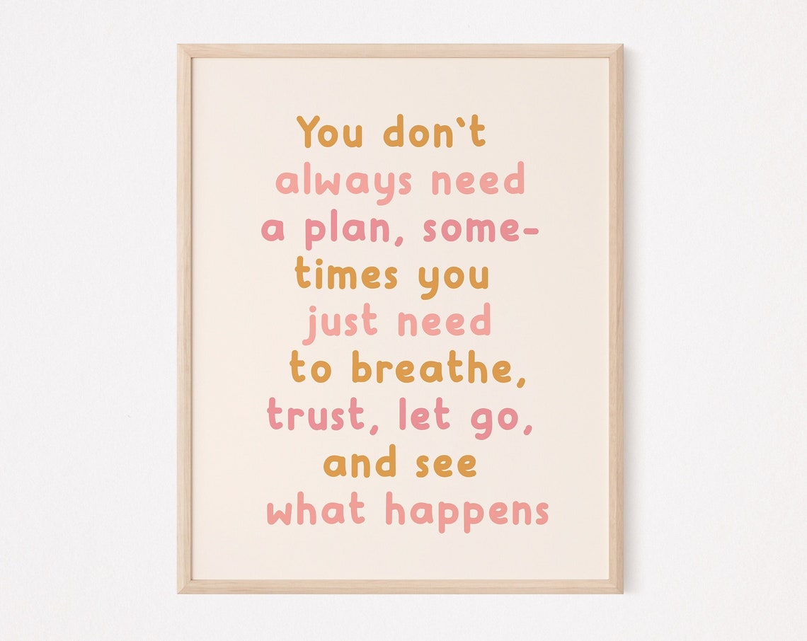 You Dont Always Need A Plan Peach Pink Motivational Quote Wall Art