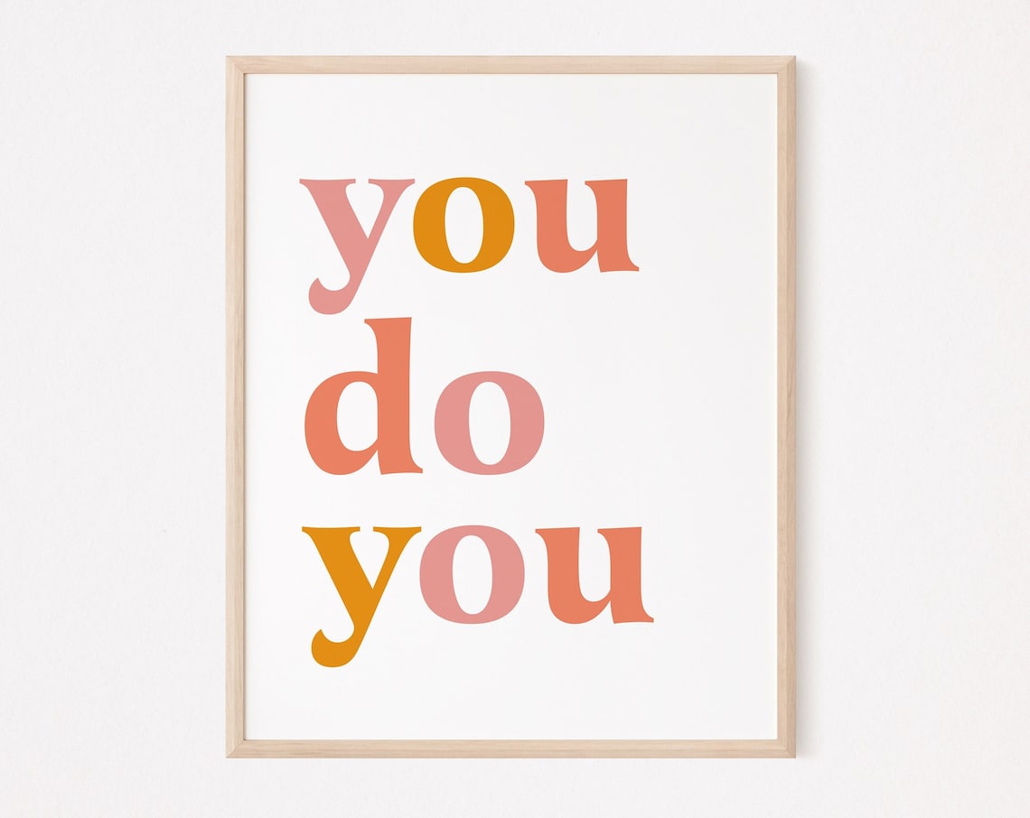You Do Feminist Self Love Quote Art Print
