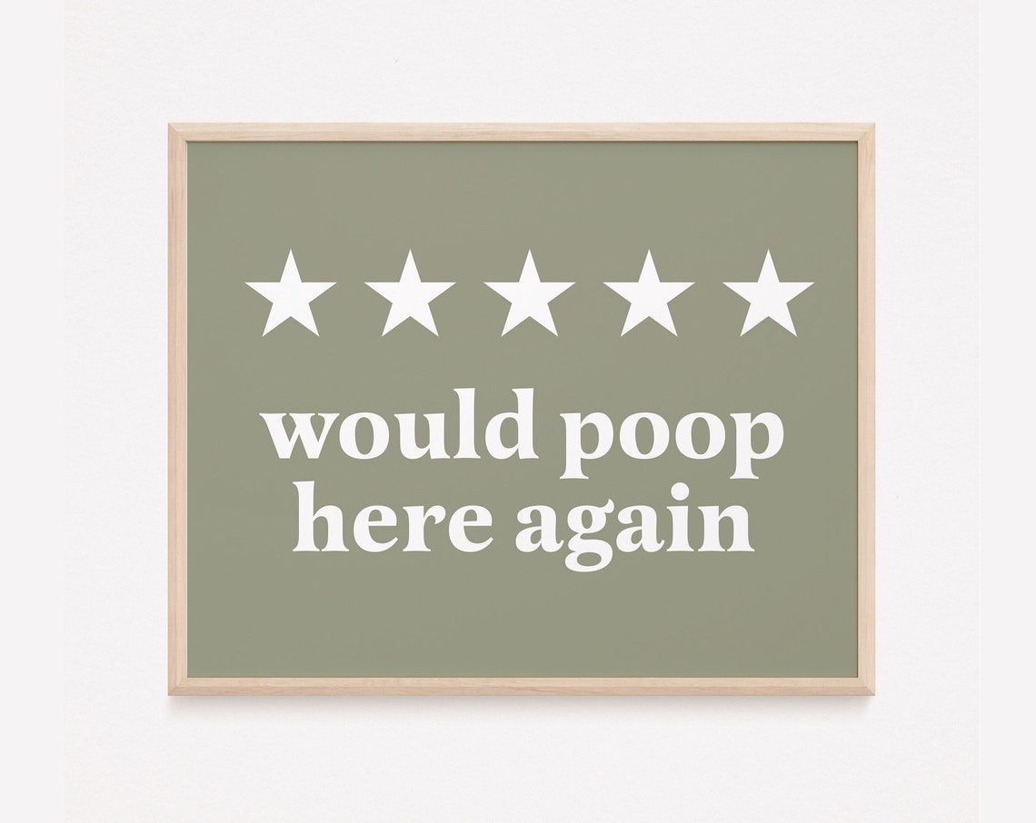 Would Poop Here Again 5 Stars Bathroom Print Funny Quote Boho Green Wall Decor Art