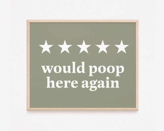 Would Poop Here Again 5 Stars Bathroom Print Funny Quote Boho Green Wall Decor Art