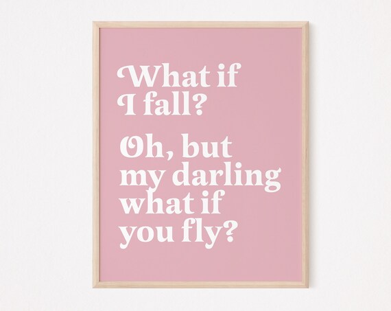 What If I Fall What If You Fly Pink Inspirational Quote Poster