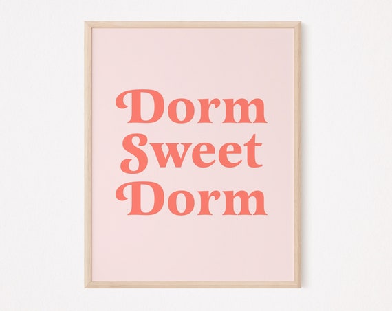 Dorm Sweet Print, Funny College Room Sign