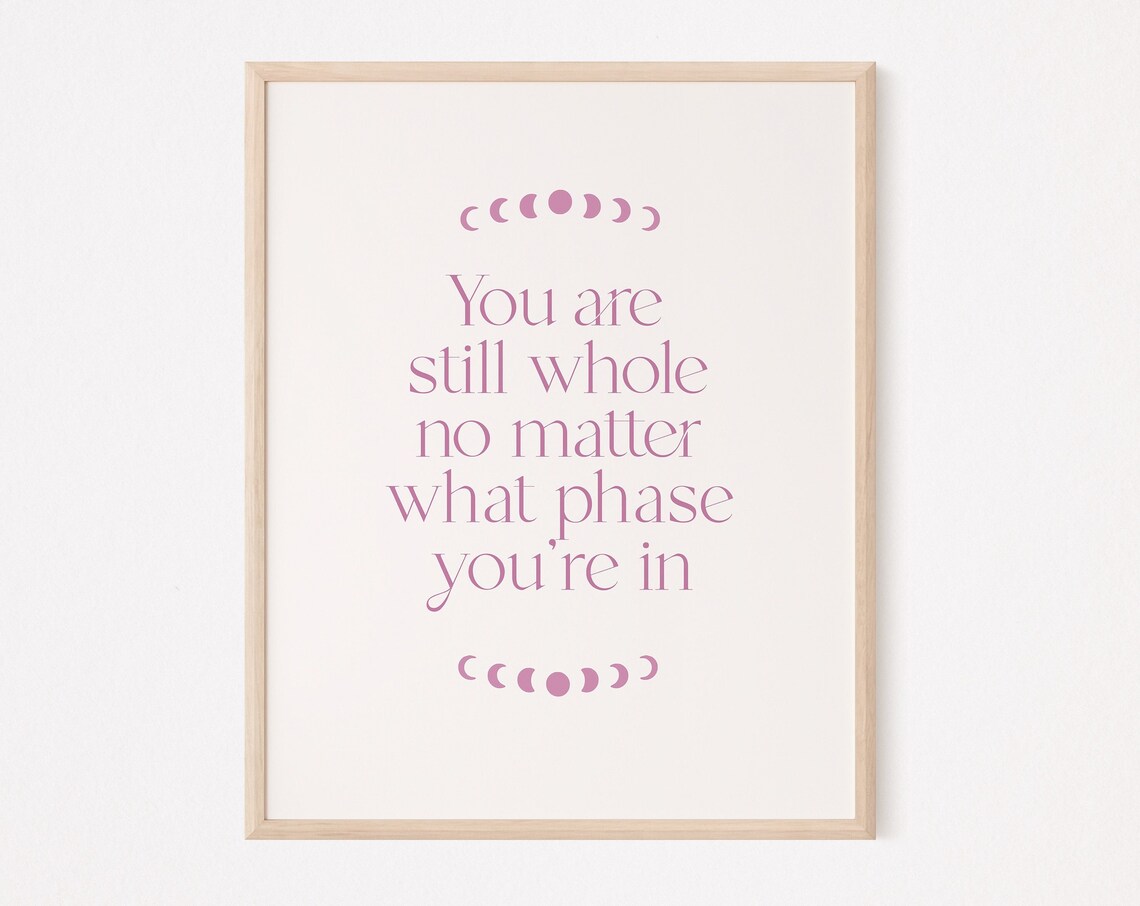 You Are Still Whole Moon Phases Quote Print Dusty Pink Minimalist Wall Decor
