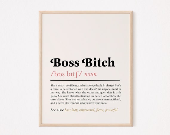 Boss Bitch Definition Quote Print, Feminist Gift