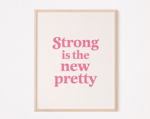 Strong Is the New Pretty Pink Typography Poster Feminist Fitness Motivation