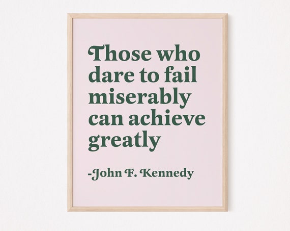 JFK Quote Inspirational Success Art Print