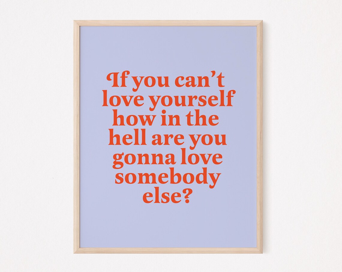 Love Yourself Motivational Quote Art Print
