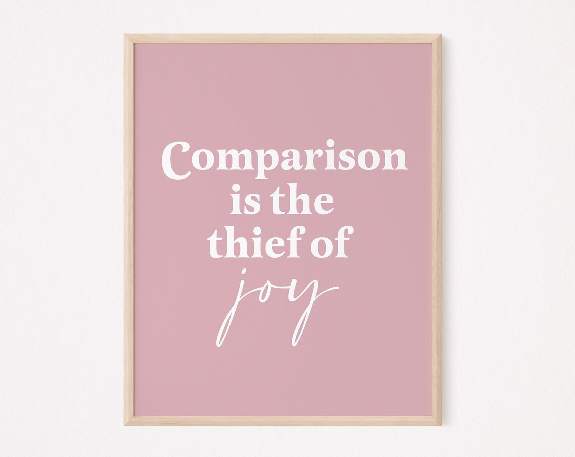 Comparison Is the Thief of Joy Dusty Pink Motivational Quote Poster