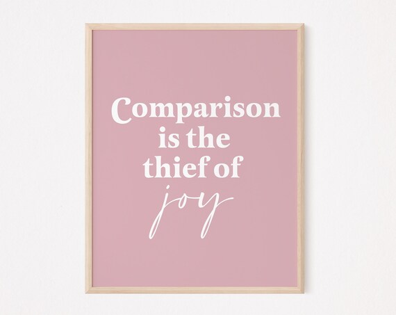 Comparison Is The Thief Of Joy Manifestation Quote Print Manifest Law Assumption Attraction Lucky Girl Syndrome