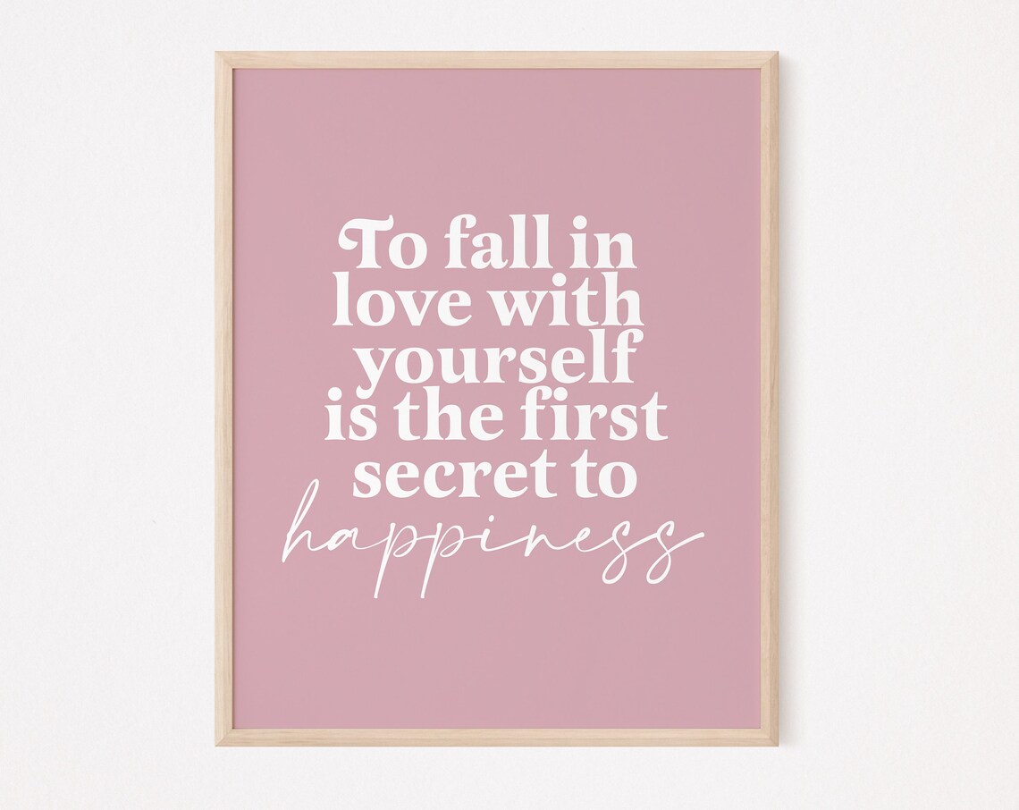 To Fall In Love With Yourself Quote Art Print