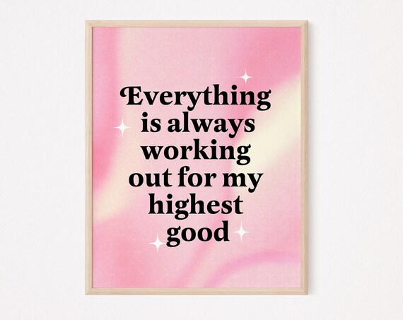 Everything Is Working Out For My Highest Good Pink Aura Quote Wall Poster