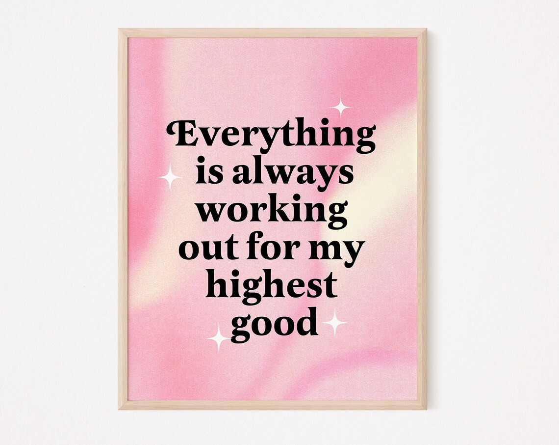 Everything Is Working Out For My Highest Good Pink Aura Quote Wall Poster