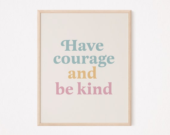 Kindness Print Self Improvement Mindfulness Care Courage Motivational Love Be Kind