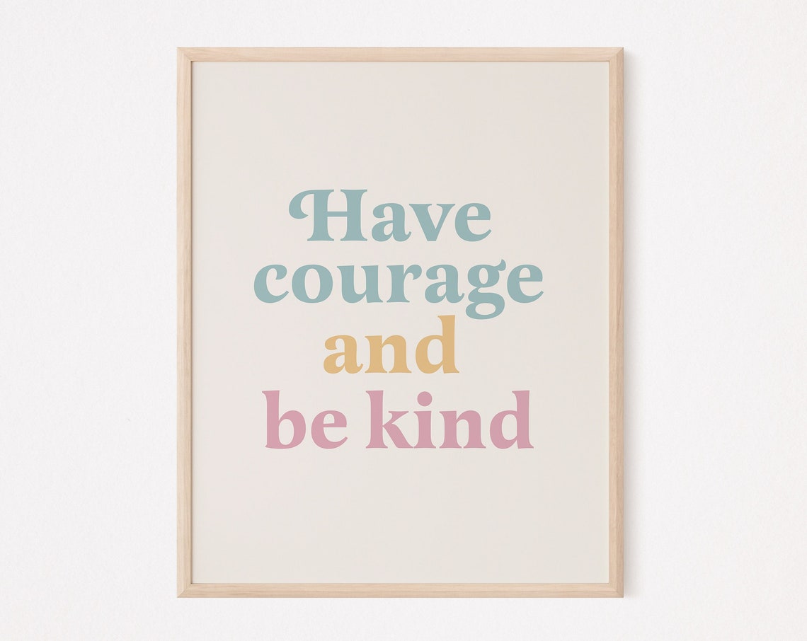 Kindness Print Self Improvement Mindfulness Care Courage Motivational Love Be Kind