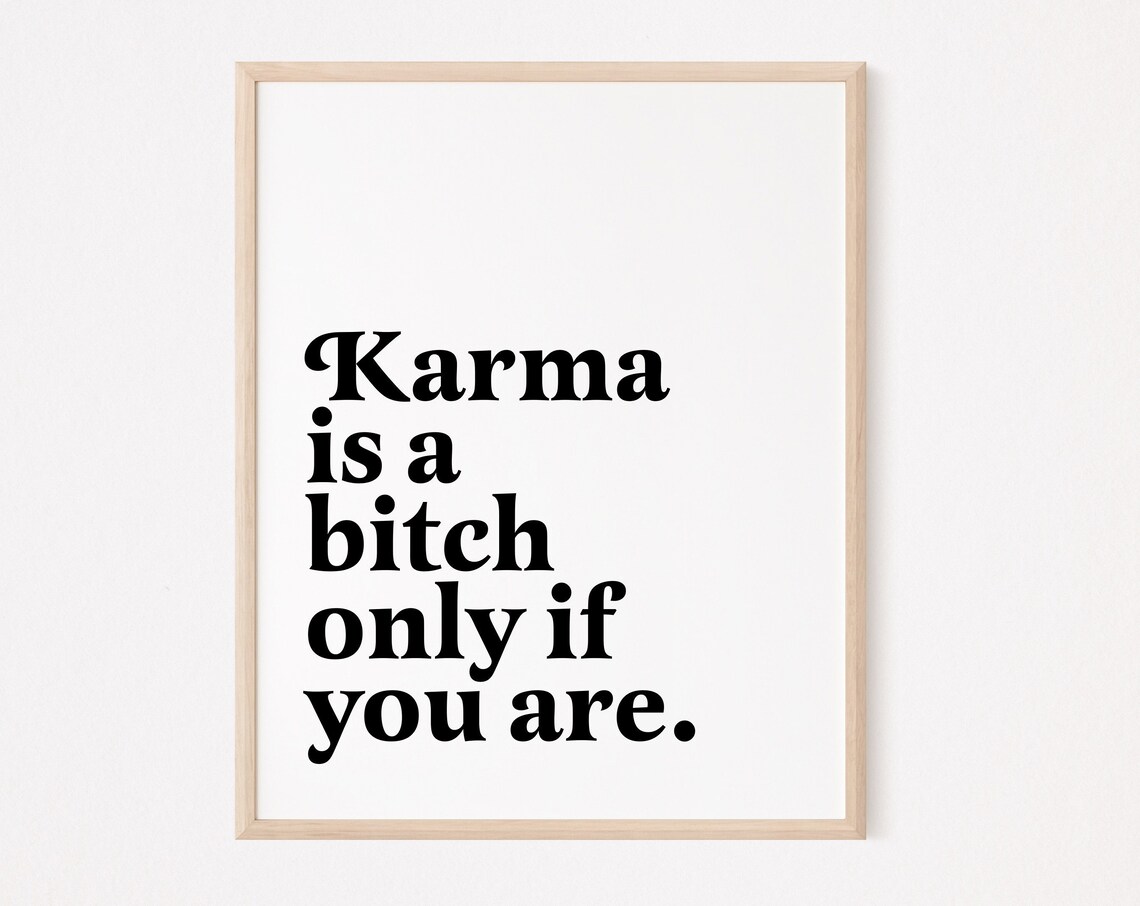 Karma Is A Bitch Only If You Are Funny Sassy Office Quote Wall Art