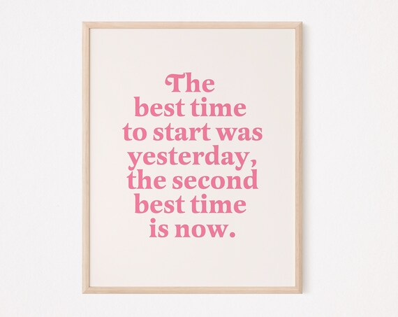 The Best Time To Start Was Yesterday Second Now Print Motivational Home Gym Wall Art For Women Pink Empowerment