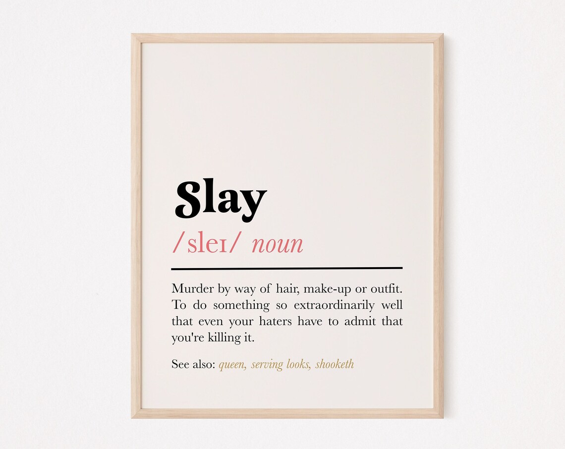 Slay Definition Quote Art Print, Feminist Humor