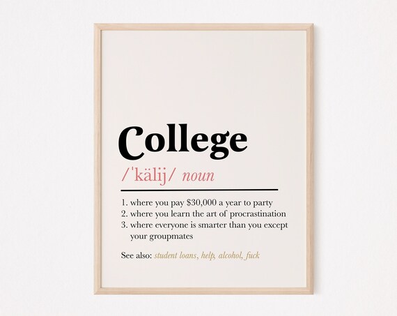College Definition Funny Dictionary Quote Sign Dorm Room Poster