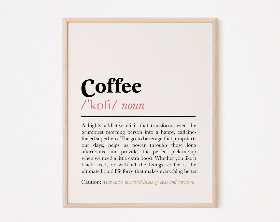Coffee Definition Print Bar Wall Art Funny Gift For Obsessed Lover Kitchen