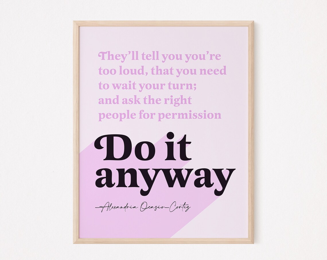 Do It Anyway Quote Art Print, Danish Feminist
