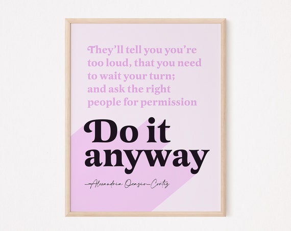 Do It Anyway Quote Art Print, Danish Feminist