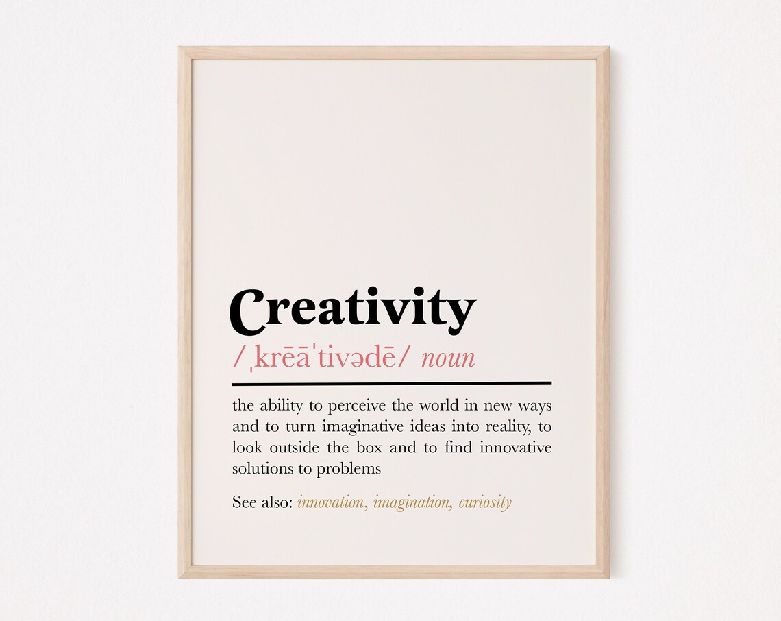 Creativity Definition Quote, Teacher Classroom Art Print