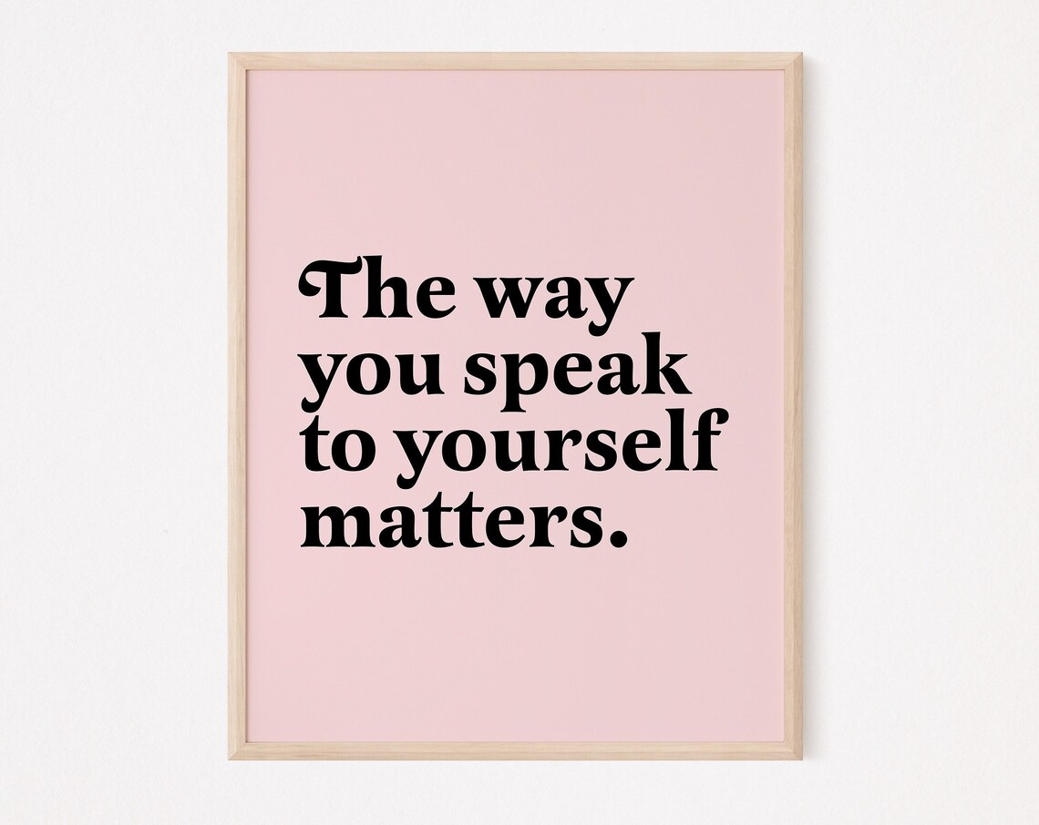The Way You Speak Matters Mindfulness Art Print