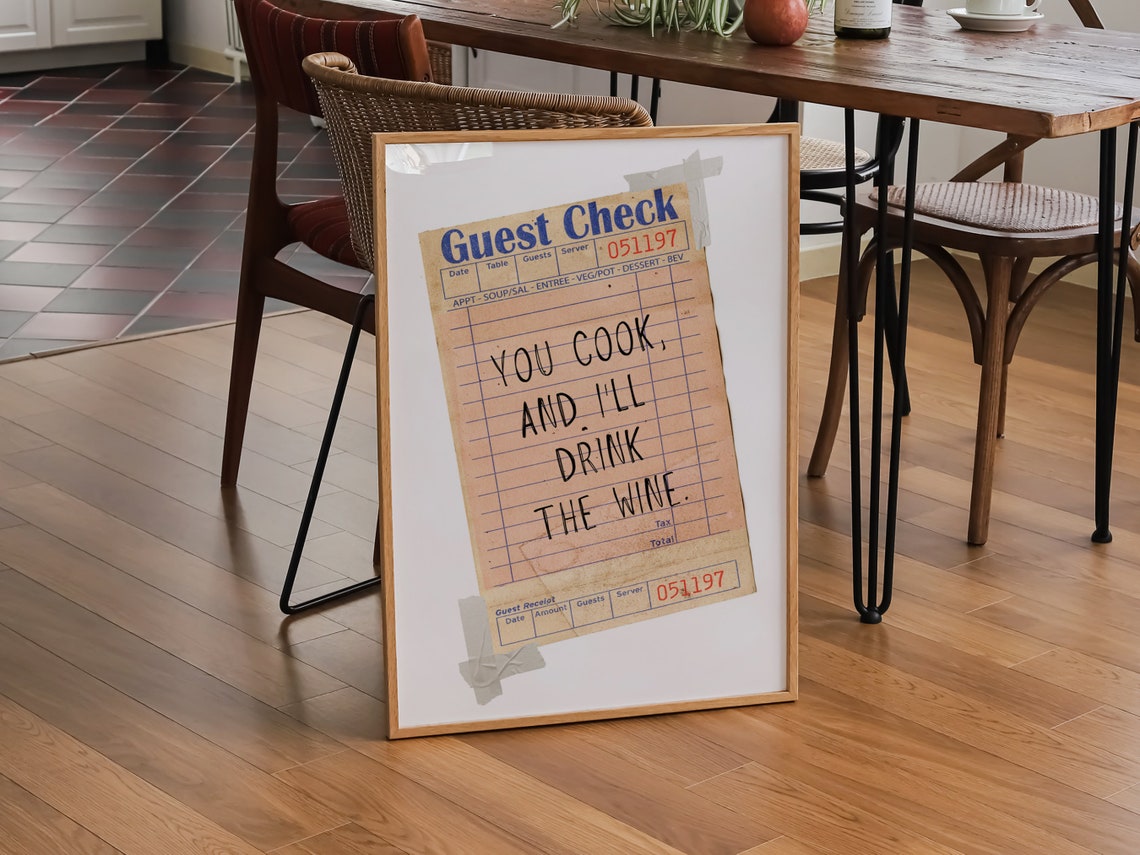 You Cook and I'll Drink the Wine Guest Check Kitchen Wall Poster - Image 4