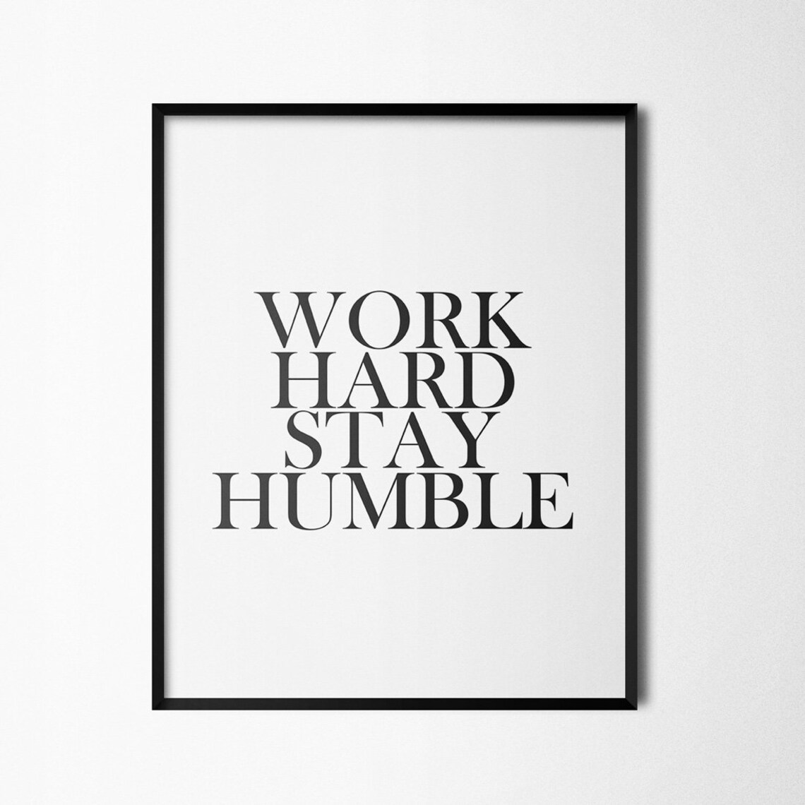 Work Hard Stay Humble Motivational Quote Art Print - Image 3