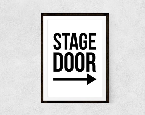 Stage Door Right Arrow Black and White Vintage Theater Sign Poster
