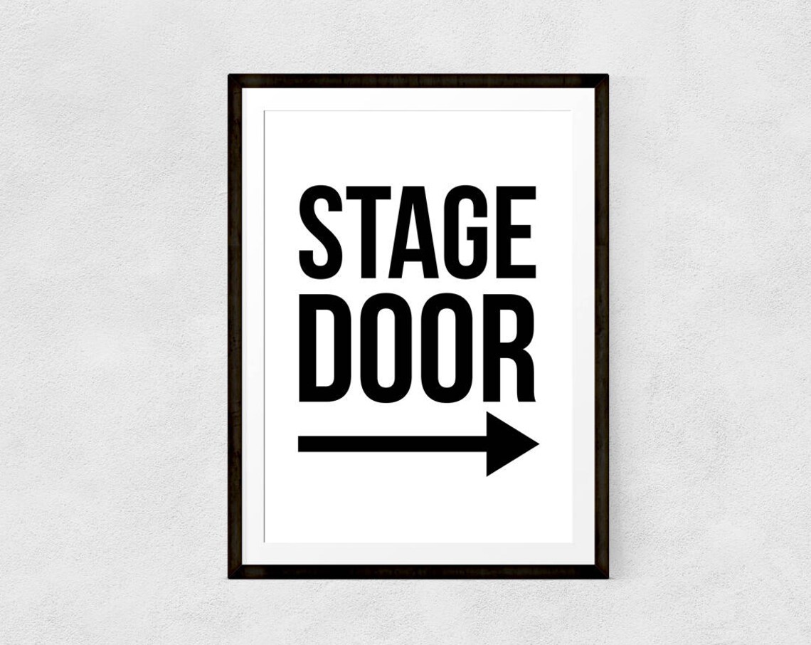 Stage Door Right Arrow Black and White Vintage Theater Sign Poster
