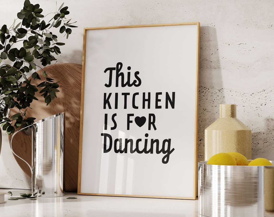This Kitchen Is For Dancing Black Heart Typography Kitchen Poster