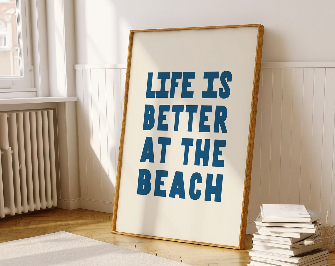 Life Is Better at the Beach, Coastal Wall Art Print