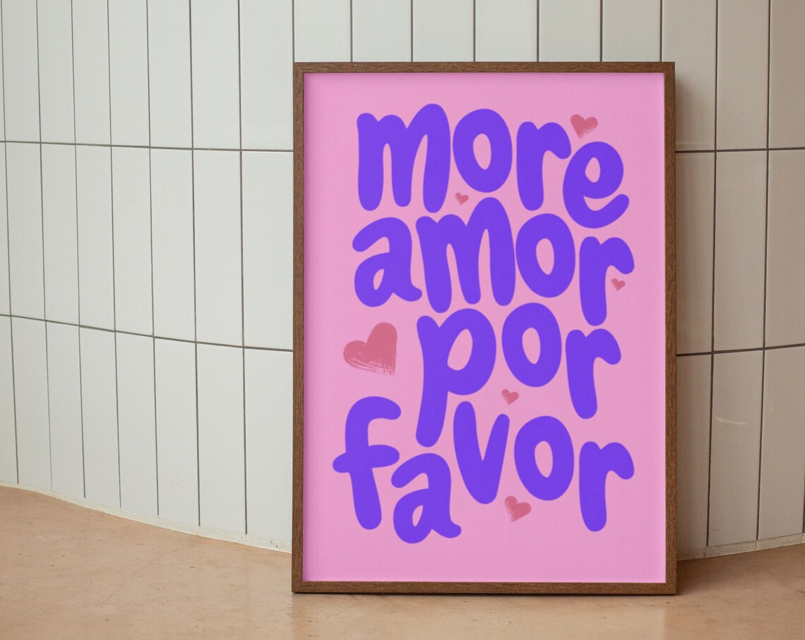 More Amor Por Favor Pink Maximalist Quote Poster With Purple Lettering Art